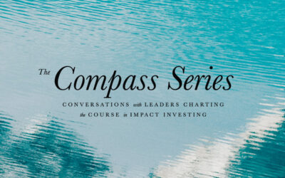 Compass Series Recap – “Navigating Impact Lenses”